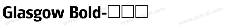 Glasgow Bold字体转换